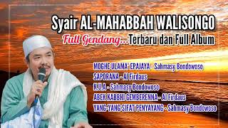 Download lagu Syair AL MAHABBAH WALISONGO TERBARU FULL ALBUM | Full Gendang mp3