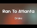Drake Future Molly Santana Ran To Atlanta Lyrics
