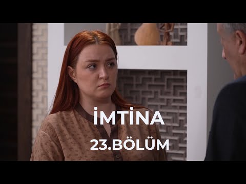 İmtina / 23. Bölüm
