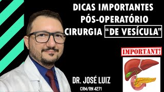 Recomendaçõs Essenciais para o Pós-operatório de Cirurgia de Vescícula
