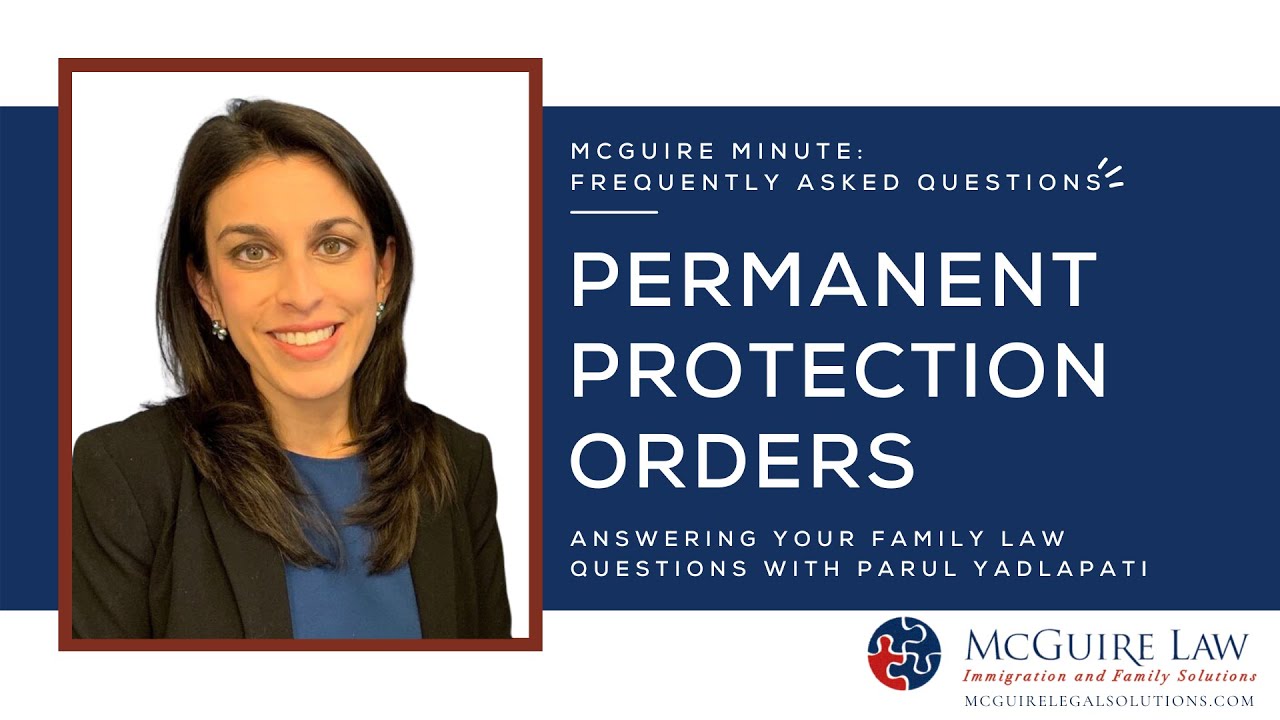 Frequently Asked Questions: Permanent Protection Orders