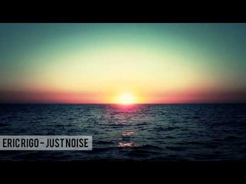 Eric Rigo - Just Noise