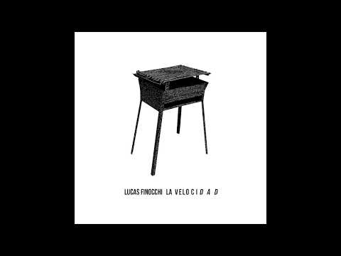 Lucas Finocchi LA VELOCI D A D full album