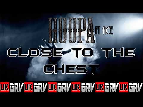 UKGRV - Hoopa Ft. Ace - Close to the Chest (The Nebuchadnezzar EP) [Audio]