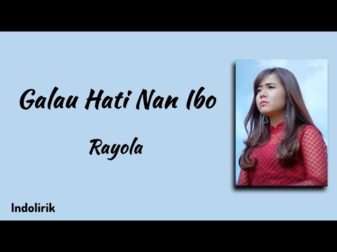 Rayola - Galau hati Nan ibo | Lirik Lagu Minang