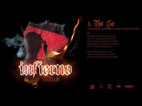 4. Yo se - Papi Veneno x F1nessi Ft. Kaku ( Infierno Mixtape )