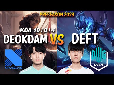 DRX Deokdam vs DK Deft - Deokdam SAMIRA vs Deft DRAVEN ADC - KR Ranked
