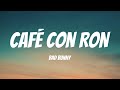BAD BUNNY ft. Pleneros de la Cresta - CAFé CON RON (Lyrics Spanish & English)