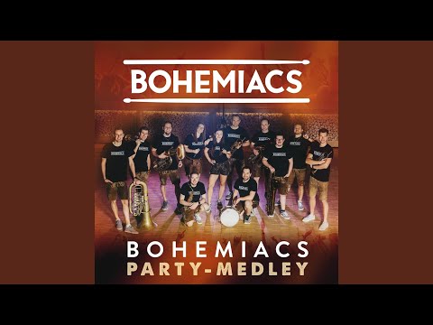 Bohemiacs Party-Medley: Crazy in Love / Die Da / Freaks / Barbra Streisand / Bad / Play Hard