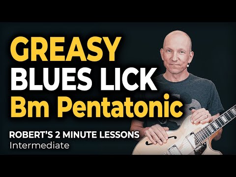 Greasy Blues Lick - Robert's 2 Minute Lessons (41)