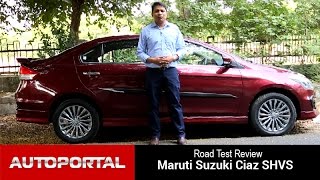 Exclusive: Maruti Suzuki Ciaz SHVS Test Drive Review - Auto Portal