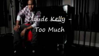 Claude Kelly - Too Much (RnB)