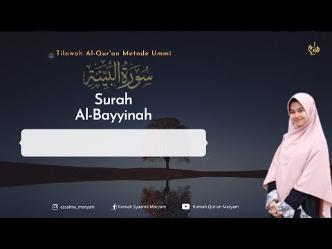 Murottal Juz Amma Surah Al Bayyinah Metode Ummi (3X)
