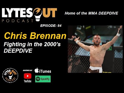 Chris Brennan Fighting in the 2000's - Ep 84 / #ufc