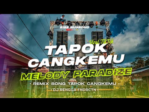 DJ TAK TAPUK CANGKEMU x PARADIZE YANG KALIAN CARI² COCOK BUAT KARNAVAL