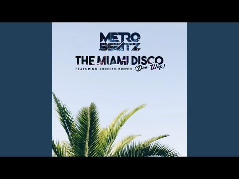 The Miami Disco (Doo-Wop) (feat. Jocelyn Brown)