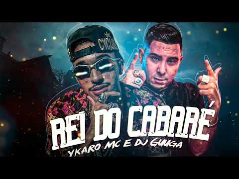 YKARO MC FEAT DJ GUUGA - RAINHA DO CABARÉ