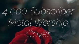 10,000 reasons Metal Cover Ft. Ben S Dixon