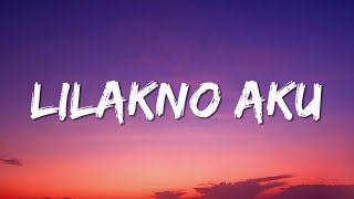 Download lagu NDX AKA - Lilakno Aku (Lyrics) mp3