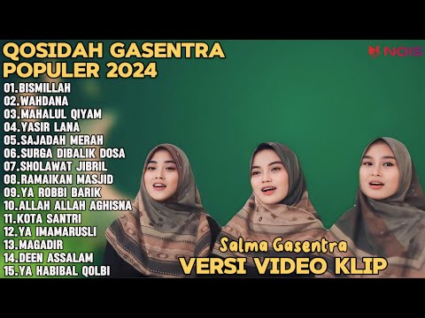 SALMA GASENTRA-BISMILLAH,WAHDANA,MAHALUL QIYAM SHOLAWAT QOSIDAH PENYEJUK HATI GASENTRA TERBARU