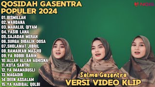 Download lagu SALMA GASENTRA-BISMILLAH,WAHDANA,MAHALUL QIYAM SHOLAWAT QOSIDAH PENYEJUK HATI GASENTRA TERBARU mp3