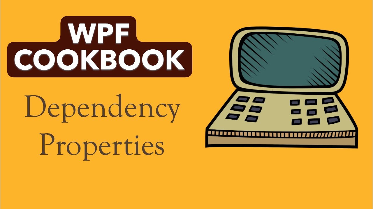 WPF Cookbook - Dependency Properties