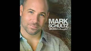 Broken &amp; Beautiful [Radio Edit] - Mark Schultz