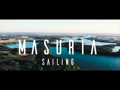 Masuria, Sailing - A Beauty of Lakes