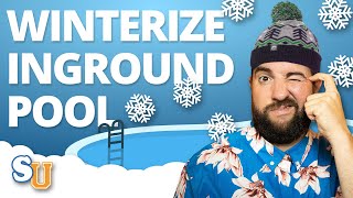 How to CLOSE (Winterize) an Inground POOL | Swim University
