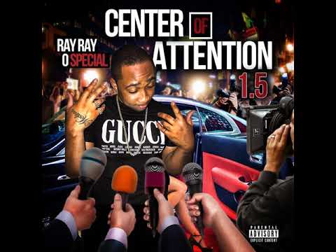 My Love - Ray Ray Ospecial  - Center Of Attention 1.5