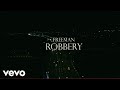 Freeman HKD - Robbery (Official Music Video)