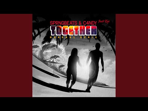 Together (Mardahl Remix)