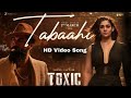 Tabahi HD song // Rocky// toxic