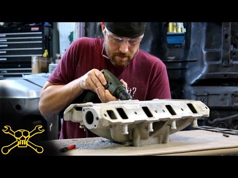 Porting Intake Manifold How To