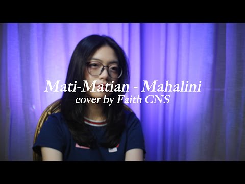 Mati-Matian - Mahalini | #coverbyfaithcns
