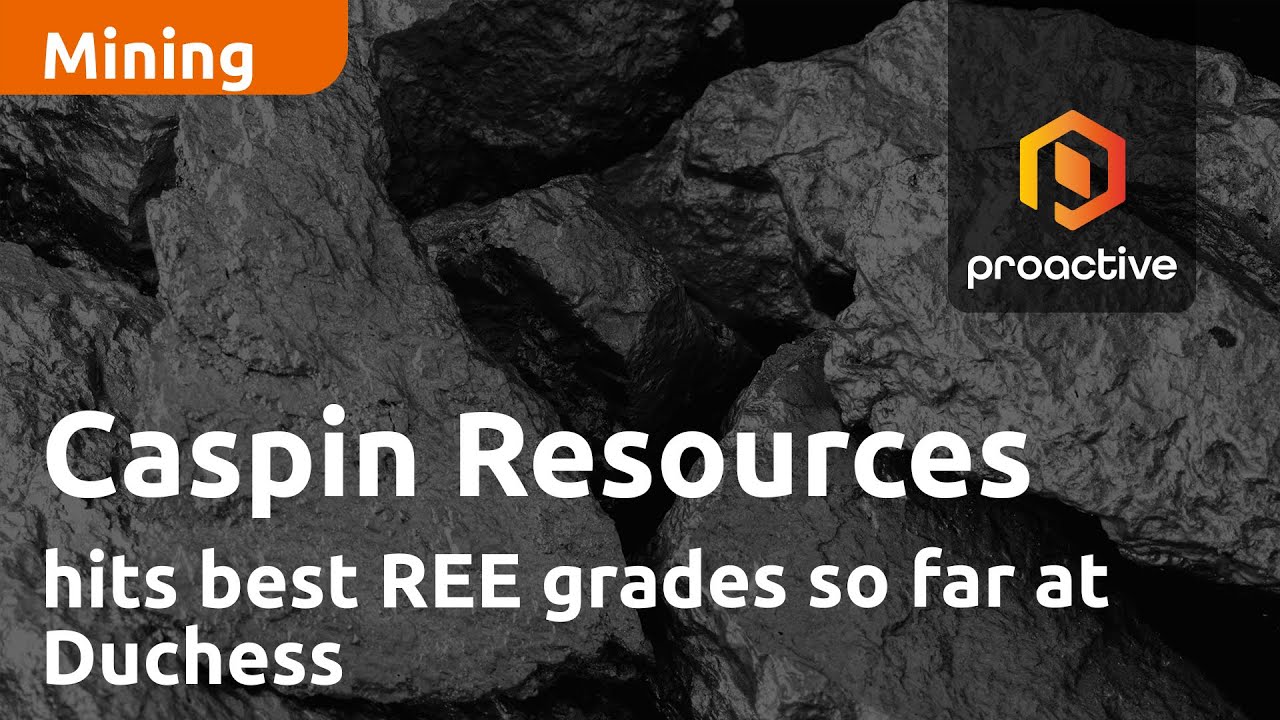 Caspin Resources hits best REE grades so far at Duchess