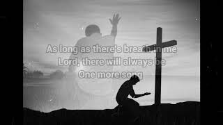 Casting Crowns - One More Song For You - Instrumental with Lyrics