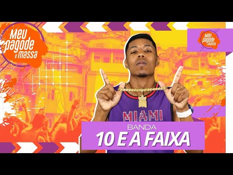 BANDA 10 E A FAIXA | BLOQUINHO 10 E A FAIXA 1.0