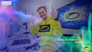 Armin van Buuren - Live @ A State Of Trance Episode 1003 (#ASOT1003) 2021