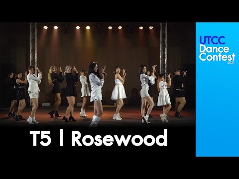 T5 Rosewood | UTCC Dance Contest 2021