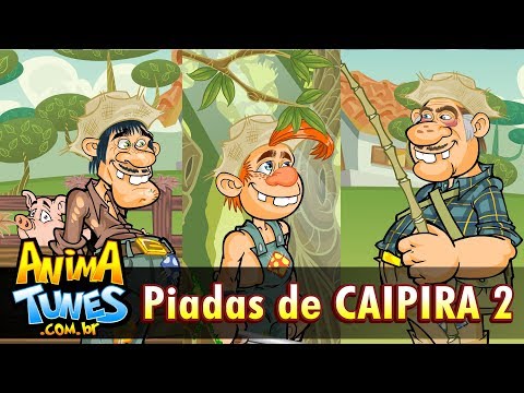 ANIMATUNES - Piadas de CAIPIRA 2