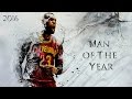 LeBron James 2016 Mix Man Of The Year ᴴᴰ