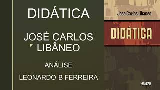 DIDÁTICA - JOSÉ CARLOS LIBÂNEO - VALE A PENA LER #59