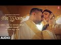 Teri Yaadein Full Audio Yo Yo Honey Singh Grini Nargis Fakhri Bhushan Kumar GLORY