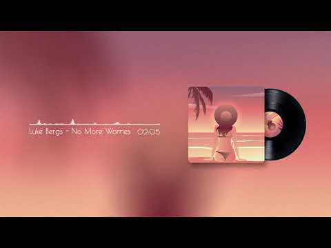 Luke Bergs - No More Worries (Official Video)