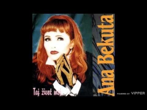 Ana Bekuta - Ne zalim ja - (Audio 1995)