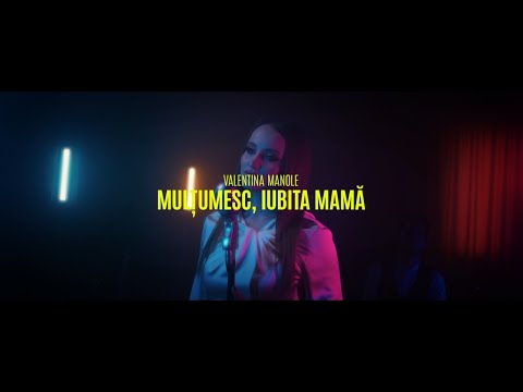 Valentina Manole -  Multumesc, iubita mama