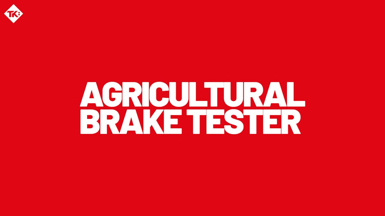 Agricultural Brake Tester | Totalkare