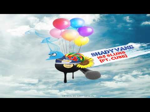 SHADY VANE - 185 SLUMS [FT. CUBE]