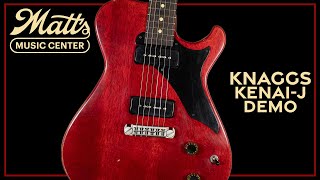 Video thumbnail for Matt's Music Center - Knaggs Kenai-J Demo - Chris Bryant by Matt's Music Center